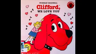 Clifford we love you by Norman Bridwell, read aloud children's story