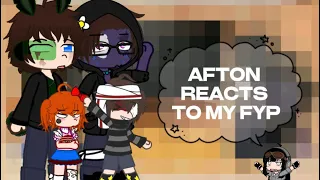 Aftons react to my FYP/cringe/