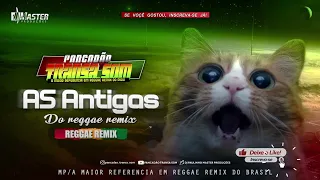 #SET As Antigas do #Reggae#Remix - Sequencia #Pancadão #Transa Som @MASTERPRODUCOESREGGAEREMIX