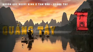 Khám phá Quảng Tây - Thiên Đường nơi Hạ Giới