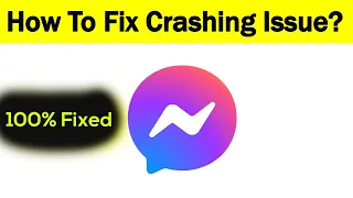 How To Fix "Facebook Messenger" App Keeps Crashing Problem Solved Android & Ios - Solve App Crash