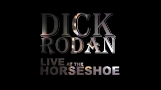 Dick Rodan at The Horseshoe Tavern.