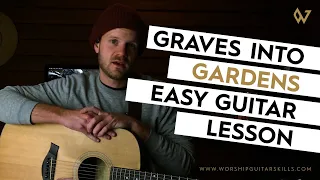 Graves Into Gardens - Elevation Worship ft. Brandon Lake | Acoustic Guitar Tutorial