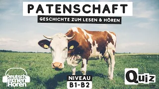 #660 Geschichte zum Lesen & Hören | Thema: Patenschaft | Deutsch lernen durch Hören B1-B2