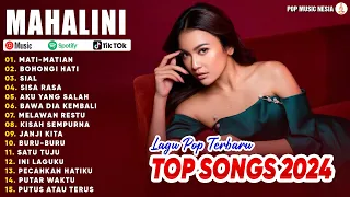 LAGU MAHALINI FULL ALBUM 2024 VIRAL SAAT INI | MATI-MATIAN, BOHONGI HATI, SIAL