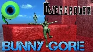Overgrowth - Part 1 | BUNNY GORE GALORE!
