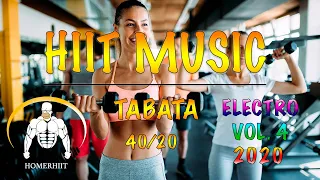 HIIT WORKOUT MUSIC - 40/20 - 🔥ELECTRO 2020 VOL.4 🔥 - TABATA SONGS