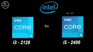 i3-2120 vs i5-2400 2nd Generation Desktop Processor l i3 vs i5  Specification Comparison