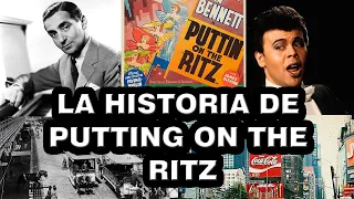 La historia de Putting on the ritz y taco