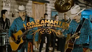 Los 2 Amantes & Catarino Y Los Rurales  - Los Plebes del Rancho de Ariel Camacho (En Vivo)