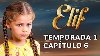 Elif Season 1 Episode 6 | Spanish
