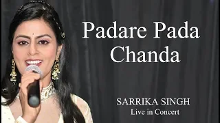 Padare Pada Chanda |Odiya Song | Sarrika Singh Live | Bhubaneswar ,Odissa |