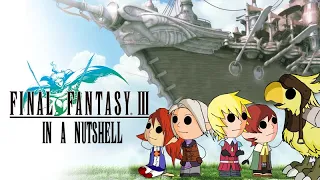 Final Fantasy III In a Nutshell! (Animated Parody)