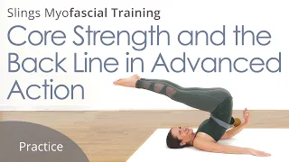 Core Strength and the Back Line in Advanced Action | Training Fascia with Karin