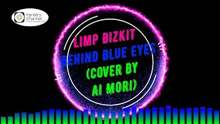 Limp Bizkit - Behind Blue Eyes (cover by Ai Mori) (no copyright music)