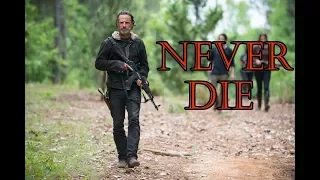 The Walking Dead | Rick Grimes Tribute | Never Die | All Good Things