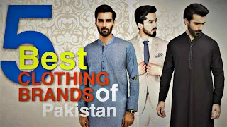 Top 5 Clothing Brands Of Pakistan For Men.