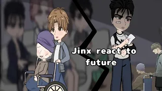 Jinx react to Future ||Part2|| Bl/Yaoi ||Yeon.