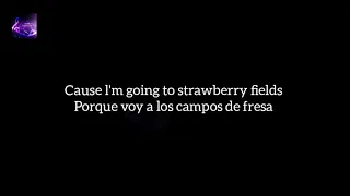 THE BEATLES - Strawberry Fields Forever cover lyrics subtitulado español ingles HQ