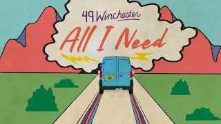 49 Winchester - All I Need (Official Music Video)