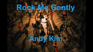 Rock Me Gently -  Andy Kim - with lyrics