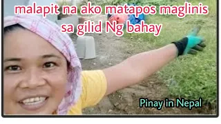 Malapit na ako matapos maglinis sa gilid Ng bahay