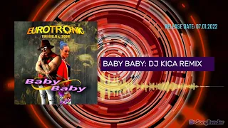 Eurotronic Timi Kullai Zooom - Baby Baby (DJ Kica Remix)(Dmn Records)