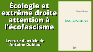 (Lecture) Écologie et extrême droite attention à l'écofascisme - Antoine Dubiau
