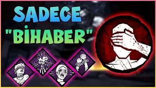 SADECE "BİHABER" #2 | DEAD BY DAYLIGHT TÜRKÇE