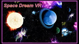 Space Dream -- VR Demo First Play 4k