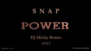 Snap - Power (Dj Michy Remix) 2022