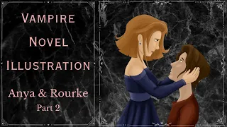 Vampire Novel Illustration: Anya and Rourke (Part 2)