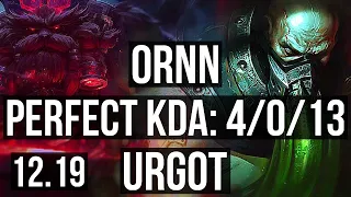 ORNN vs URGOT (TOP) | 4/0/13, 800+ games | EUW Challenger | 12.19