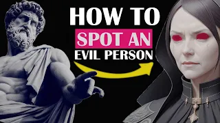 Don't Get Fooled: 5 Signs You're Dealing With An Evil Person | Stoicism