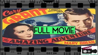 “THE AMAZING ADVENTURE” (1937) - CARY GRANT FULL MOVIE