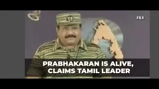 LTTE Chief Prabhakaran still alive,’ says Former Congress leader | Latest News