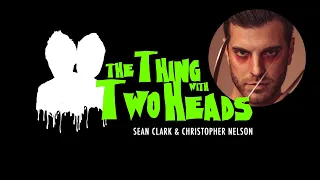The Thing With Two Heads Episode 14 Spencer Charnas of Ice Nine Kills ranks the SCREAM Franchise