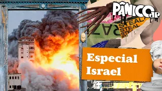 ESPECIAL ISRAEL - PÂNICO - 09/10/2023