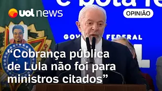 Lula cobra ministros: Haddad não ficou chateado e entendeu que o recado era para outros | Sakamoto