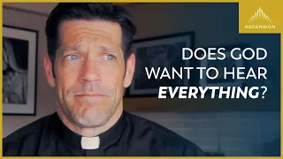 What Should We Talk to God About? Everything.