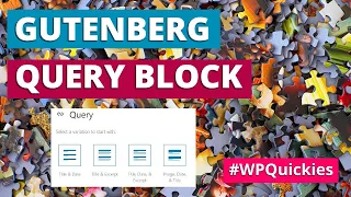 Gutenberg Query Block - WPQuickies