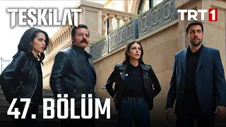 Teşkilat 47. Bölüm