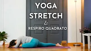 20 Minuti YOGA //  Stretching & Respiro Quadrato ◆ Per sentirti Apert* e Concentrat*