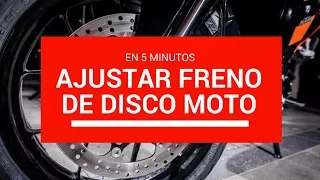 AJUSTE DE FRENO DELANTERO MOTO