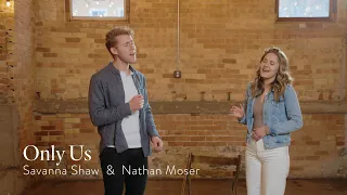 Only Us (from "Dear Evan Hansen") - Savanna Shaw & Nathan Moser