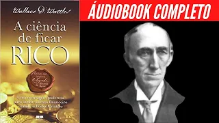 A Ciência de Ficar Rico: (ÁudioBook Completo)