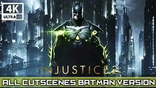 INJUSTICE 2 All Cutscenes (Batman Version) Game Movie 4K 60FPS