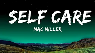 [1HOUR] Mac Miller - Self Care (Lyrics) | The World Of Music