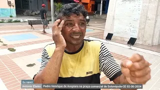 Pedro Henrique de Acopiara na praça comercial de Solonópole-CE 01-06-2024 quinta