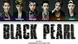 EXO-K (엑소케이) - "Black Pearl" - (Color Coded Lyrics Eng/Rom/Han)